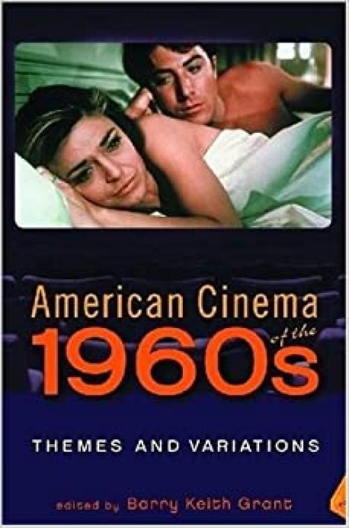  American Cinema of the 1960s: Themes and Variations (Screen Decades) 