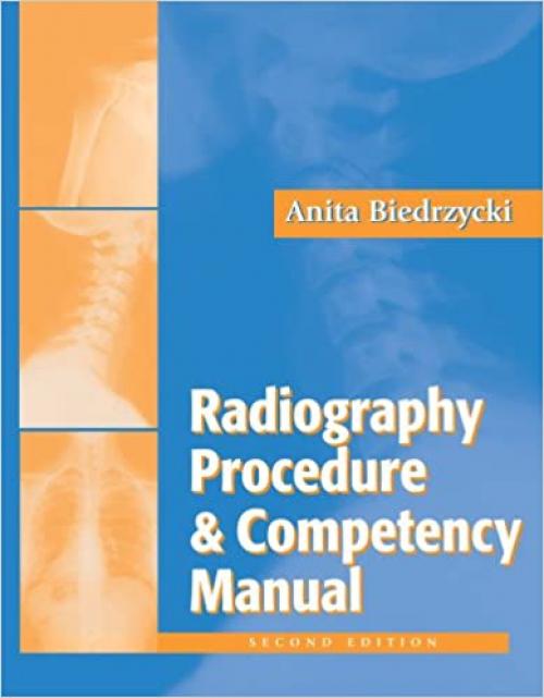  The Radiography Procedure and Competency Manual 