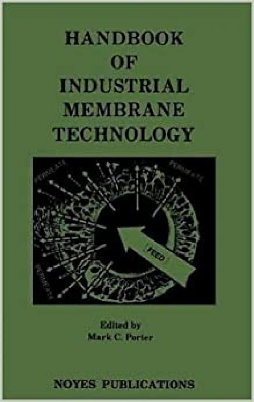  Handbook of Industrial Membrane Technology 