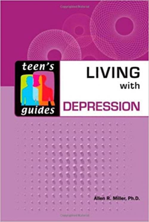  Living with Depression (Teen's Guides (Hardcover)) 