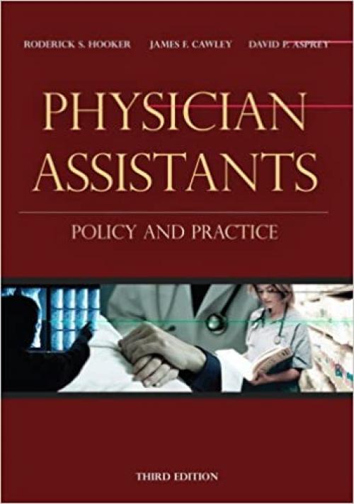  Physician Assistants: Policy and Practice 