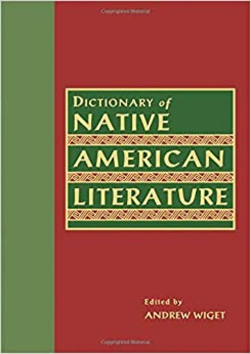  Dictionary of Native American Literature (Garland Reference Library of the Humanities) 
