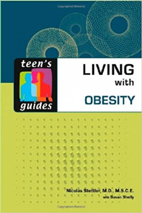  Living with Obesity (Teen's Guides) 