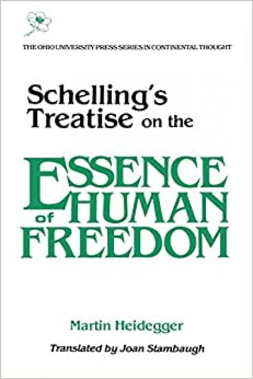  Schellings Treatise: On Essence Human Freedom (Series In Continental Thought) 