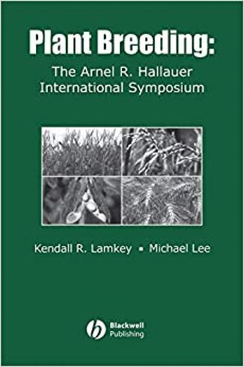  Plant Breeding: The Arnel R. Hallauer International Symposium 