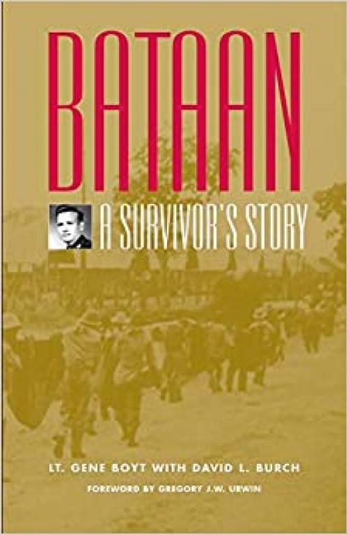  Bataan: A Survivor’s Story 