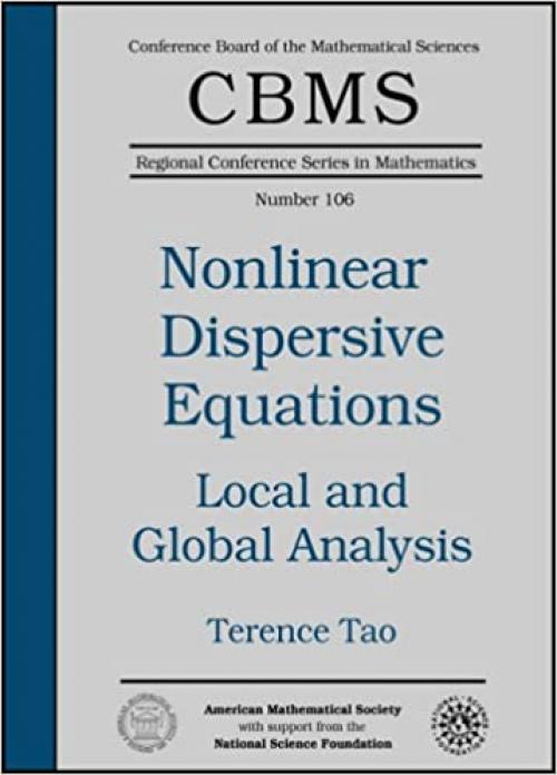  Local And Global Analysis of Nonlinear Dispersive And Wave Equations (CBMS Regional Conference Series in Mathematics) 