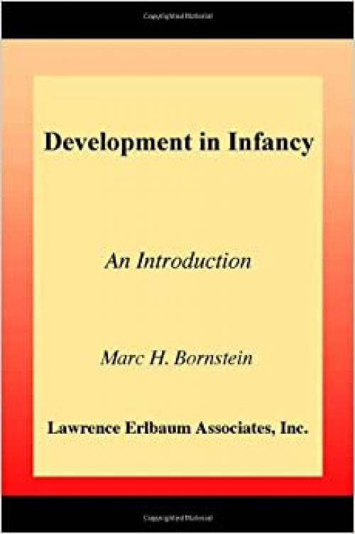  Development in Infancy: An Introduction 