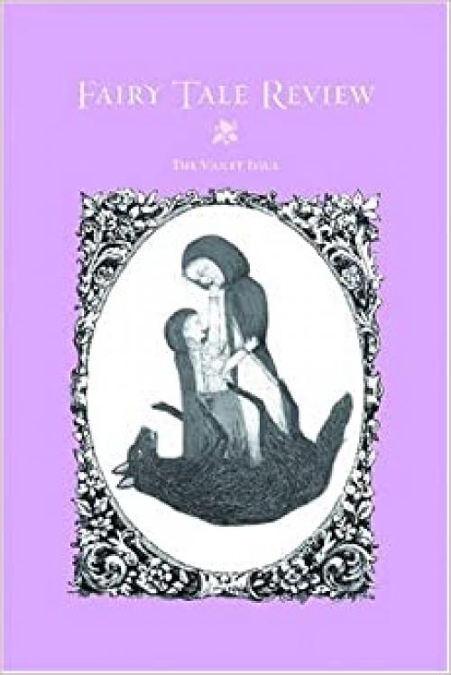  Fairy Tale Review, The Violet Issue 