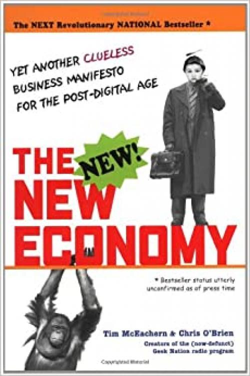  The New New Economy: Yet Another Clueless Manifesto for the Post-Digital Age 