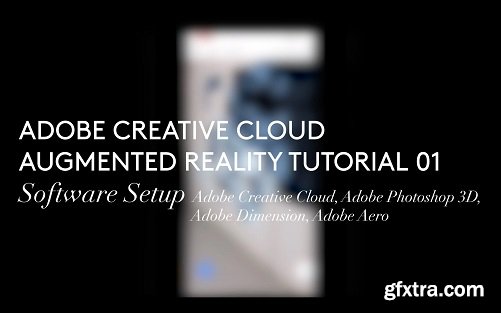 Adobe Aero: Augmented Reality Essentials (Creative Cloud, Photoshop, Dimension, Aero)