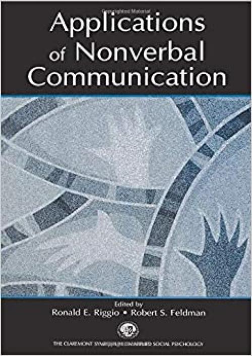  Applications of Nonverbal Communication (Claremont Symposium on Applied Social Psychology Series) 