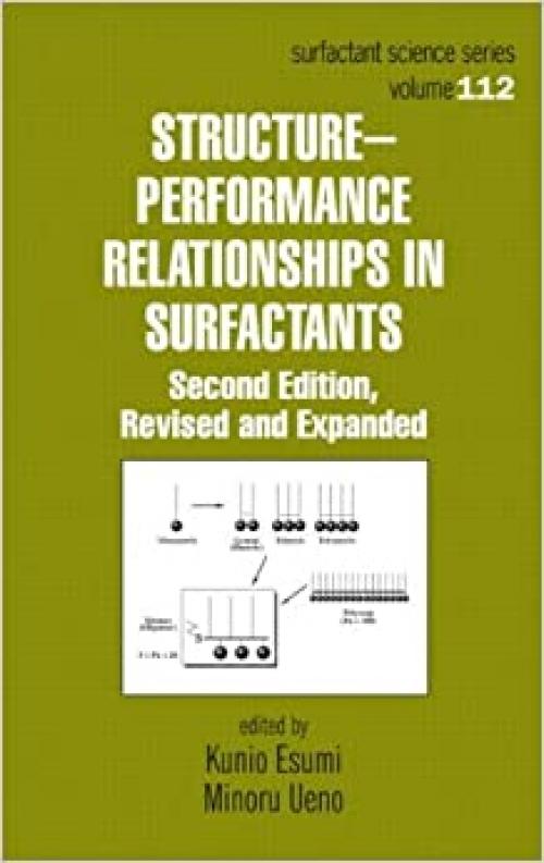  Structure-Performance Relationships in Surfactants (Surfactant Science) 