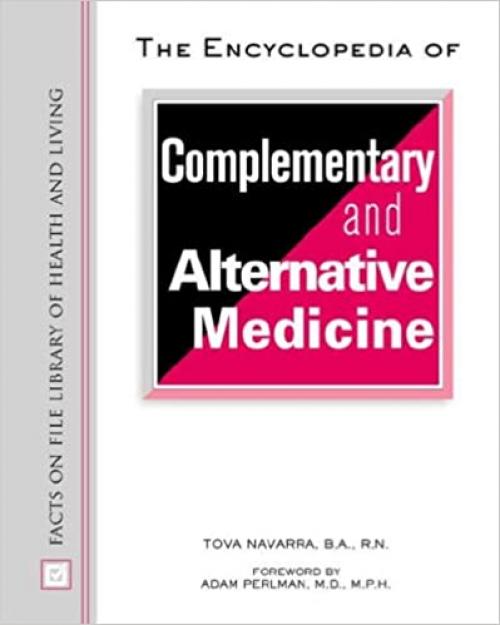  The Encyclopedia of Complementary and Alternative Medicine (Library of Health and Living) 