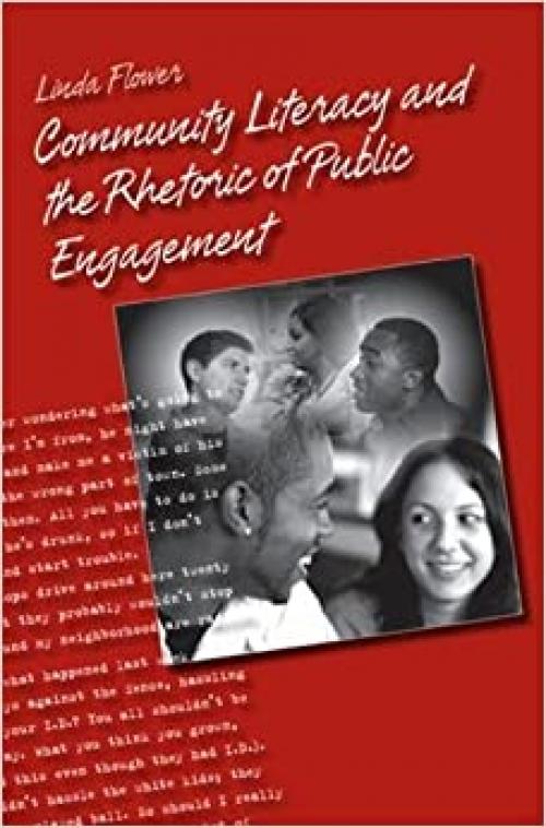  Community Literacy and the Rhetoric of Public Engagement 