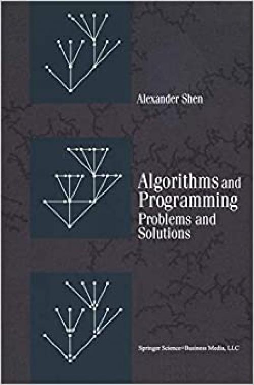  Algorithms and Programming: Problems and Solutions (Modern Birkhäuser Classics) 