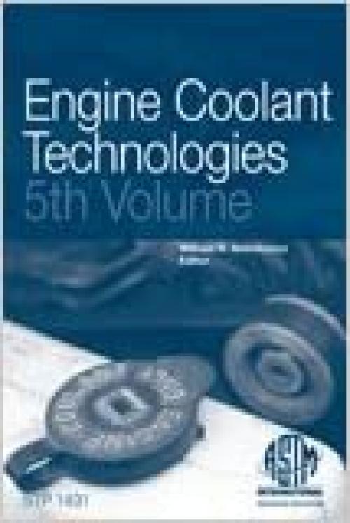  Engine Coolant Technologies: 5th Volume 