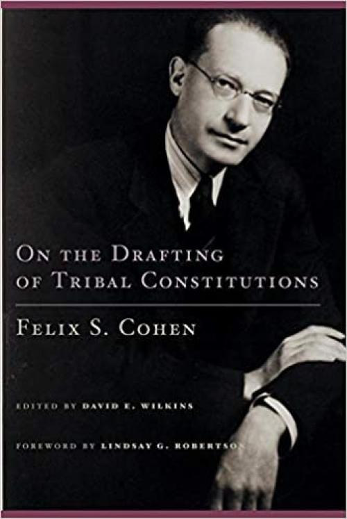  On the Drafting of Tribal Constitutions (Volume 1) (American Indian Law and Policy Series) 