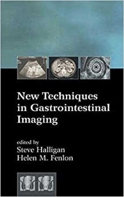  New Techniques in Gastrointestinal Imaging 