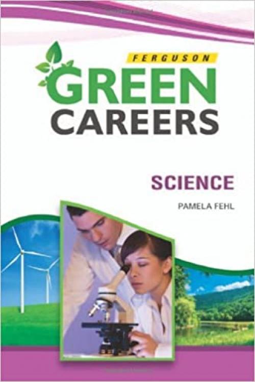  Science (Green Careers (Ferguson)) 