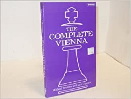  The Complete Vienna (Batsford Chess Library) 