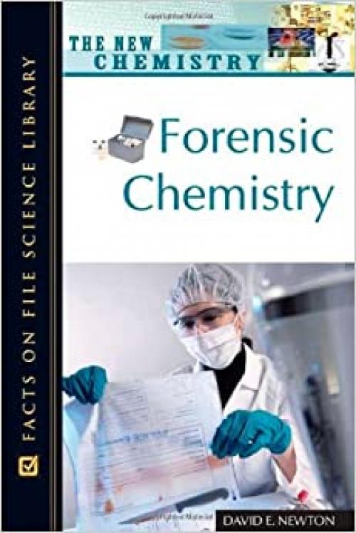  Forensic Chemistry (Facts on File Science Dictionary) 