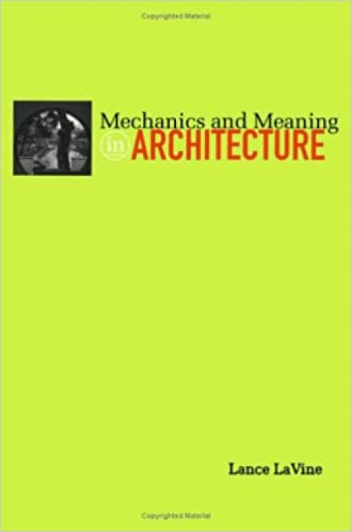  Mechanics and Meaning in Architecture 