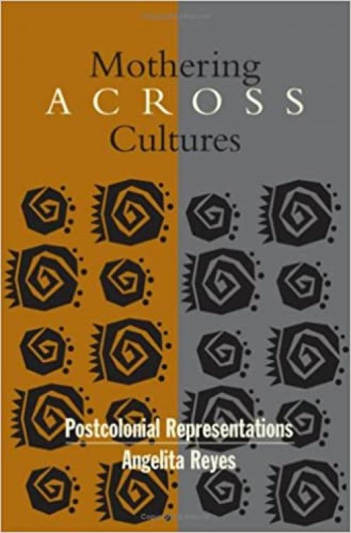  Mothering Across Cultures: Postcolonial Representations 