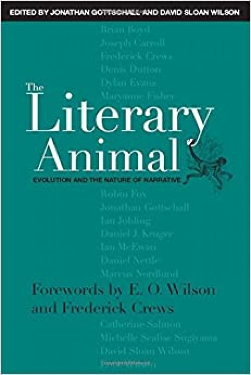  The Literary Animal: Evolution and the Nature of Narrative (Rethinking Theory) 