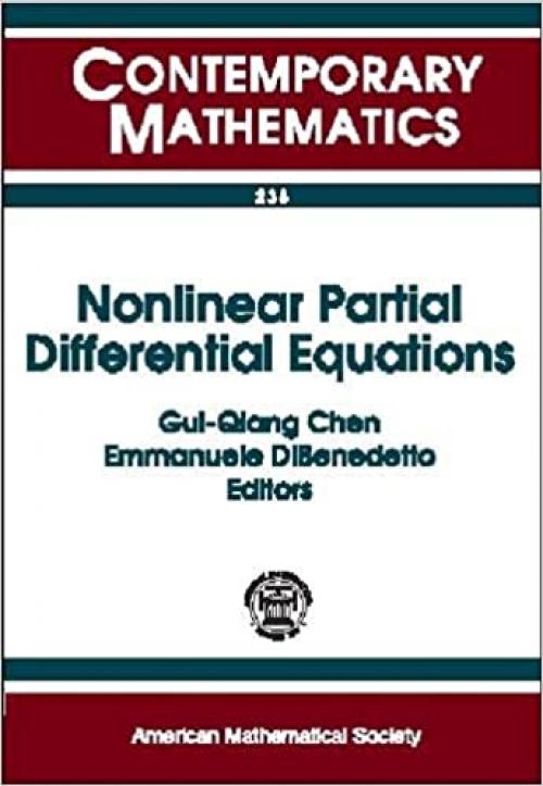  Nonlinear Partial Differential Equations: International Conference on Nonlinear Partial Differential Equations and Applications, March 21-24, 1998, Northwestern University (Contemporary Math. 238) 