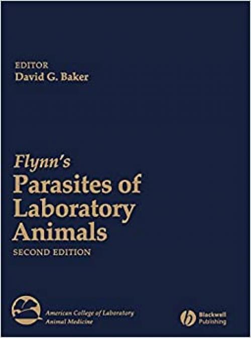  Flynns Parasites of Laboratory Animals, Second Edition 