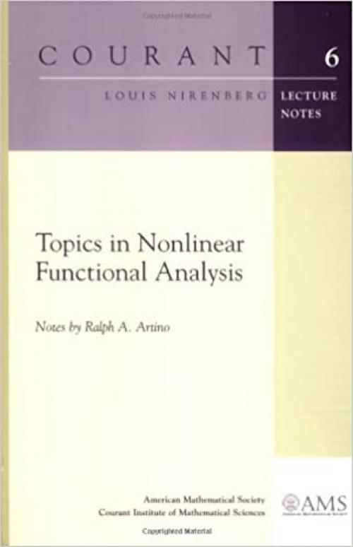  Topics in Nonlinear Functional Analysis (Courant Lecture Notes Series, 6) 