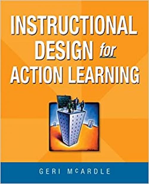  Instructional Design for Action Learning 