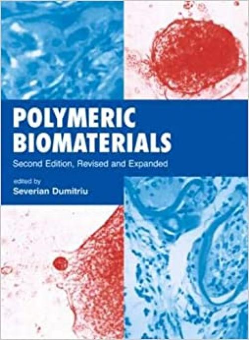  Polymeric Biomaterials, Revised and Expanded 