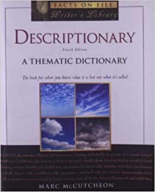  Descriptionary: A Thematic Dictionary (Writers Library) (Facts on File Writer's Library) 