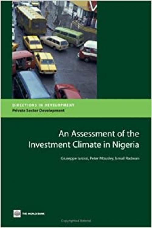  An Assessment of the Investment Climate in Nigeria (Directions in Development) 