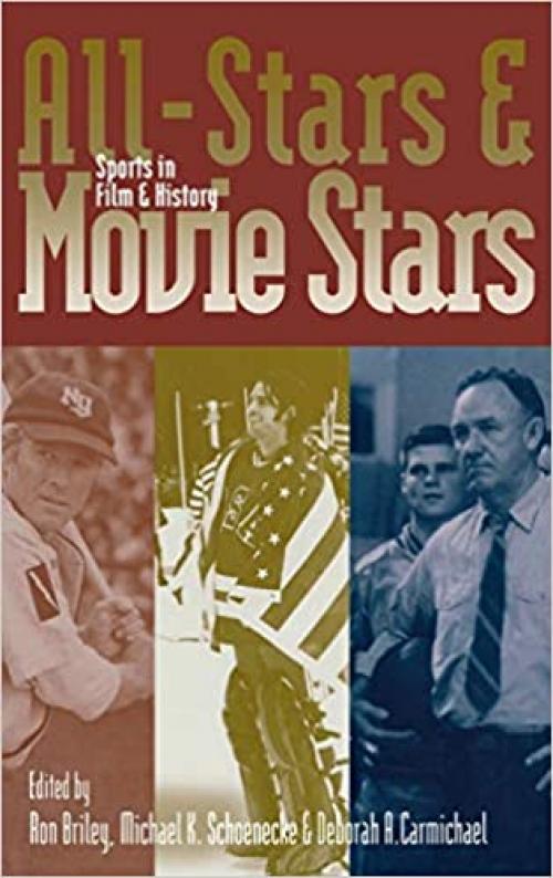  All-Stars and Movie Stars: Sports in Film and History 