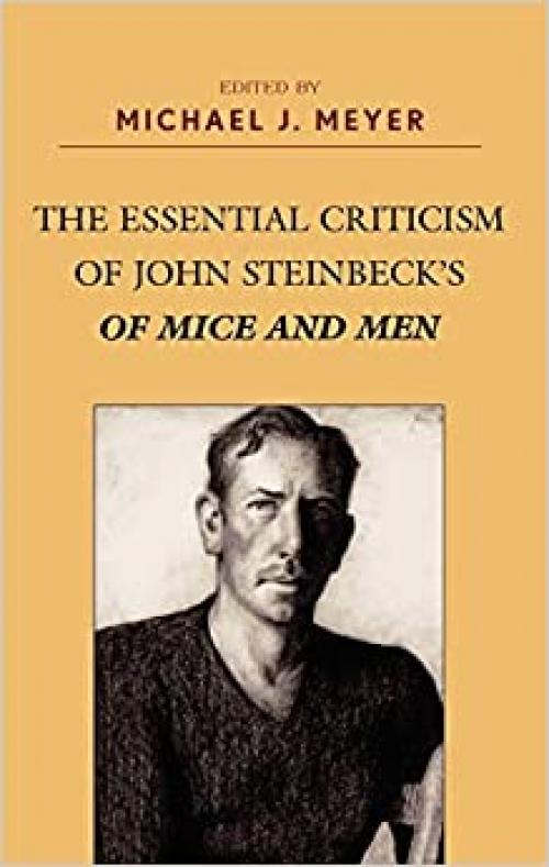  The Essential Criticism of John Steinbeck's Of Mice and Men 