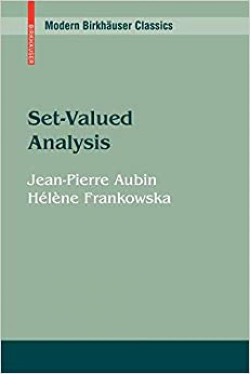  Set-Valued Analysis (Modern Birkhäuser Classics) 