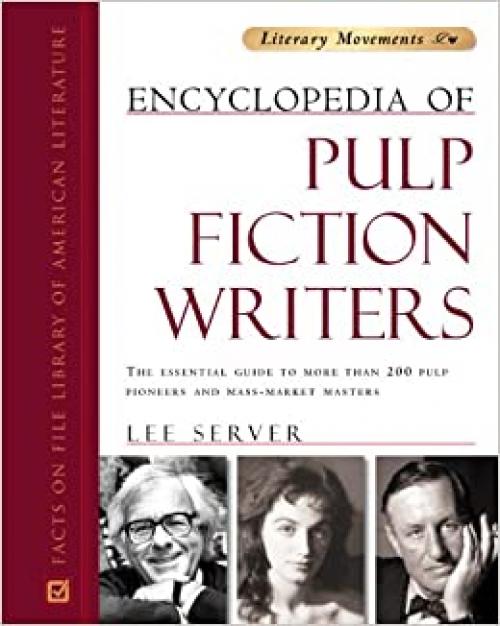  Encyclopedia of Pulp Fiction Writers (Literary Movements) 