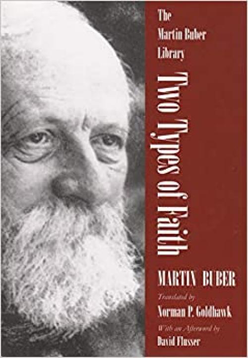  Two Types of Faith (Martin Buber Library) 