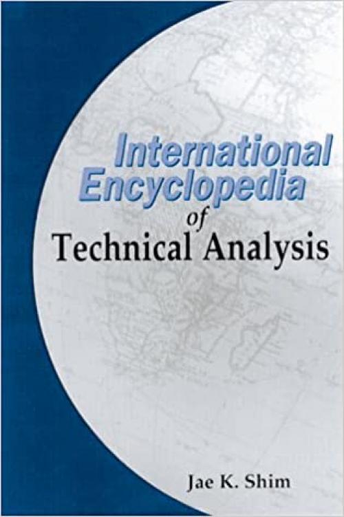  The International Encyclopedia of Technical Analysis 