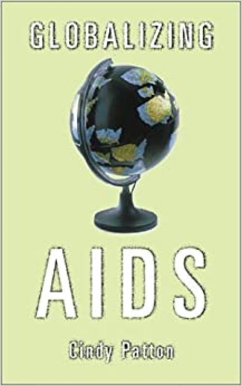  Globalizing Aids (Volume 22) (Theory Out Of Bounds) 