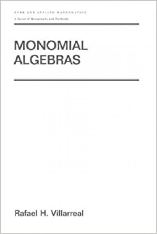  Monomial Algebras (Chapman & Hall/CRC Monographs and Research Notes in Mathematics) 