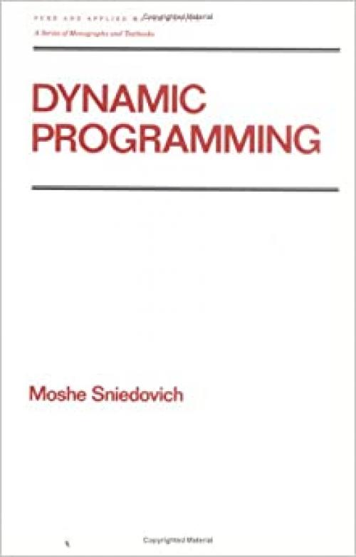  Dynamic Programming (Chapman & Hall/CRC Pure and Applied Mathematics) 