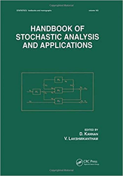  Handbook of Stochastic Analysis and Applications (Statistics: A Series of Textbooks and Monographs) 