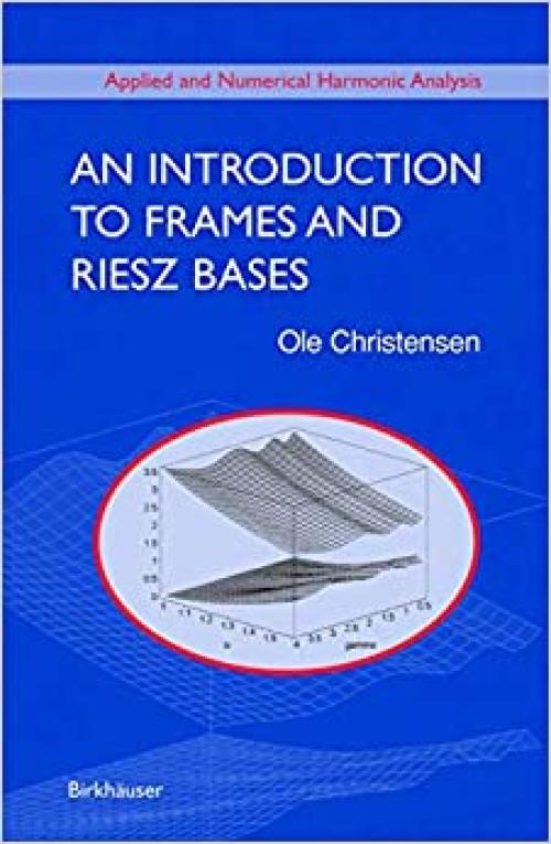  An Introduction to Frames and Riesz Bases 