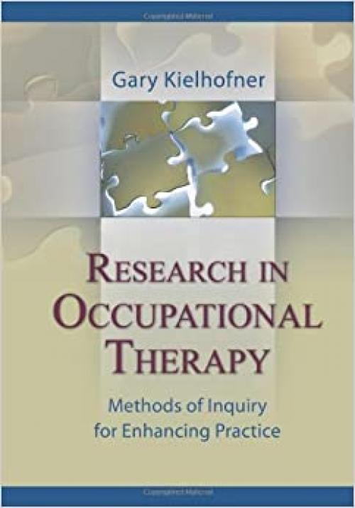  Research in Occupational Therapy: Methods of Inquiry for Enhancing Practice 