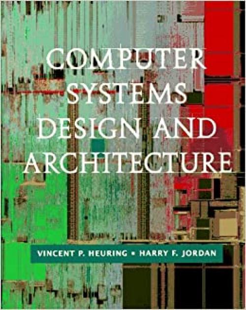  Computer Systems Design and Architecture 