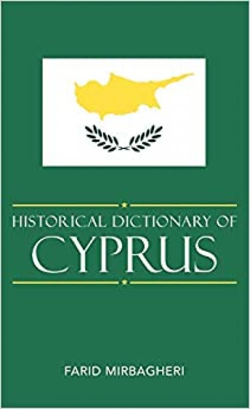  Historical Dictionary of Cyprus (Historical Dictionaries of Europe) 